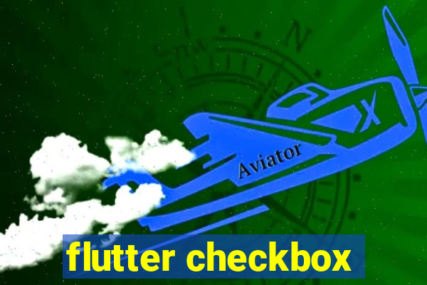 flutter checkbox